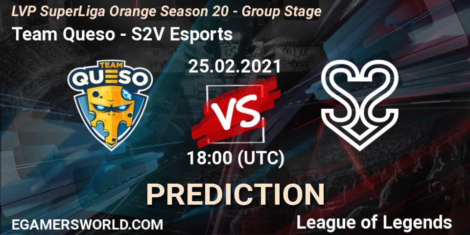 Team Queso - S2V Esports: прогноз. 25.02.2021 at 18:00, LoL, LVP SuperLiga Orange Season 20 - Group Stage