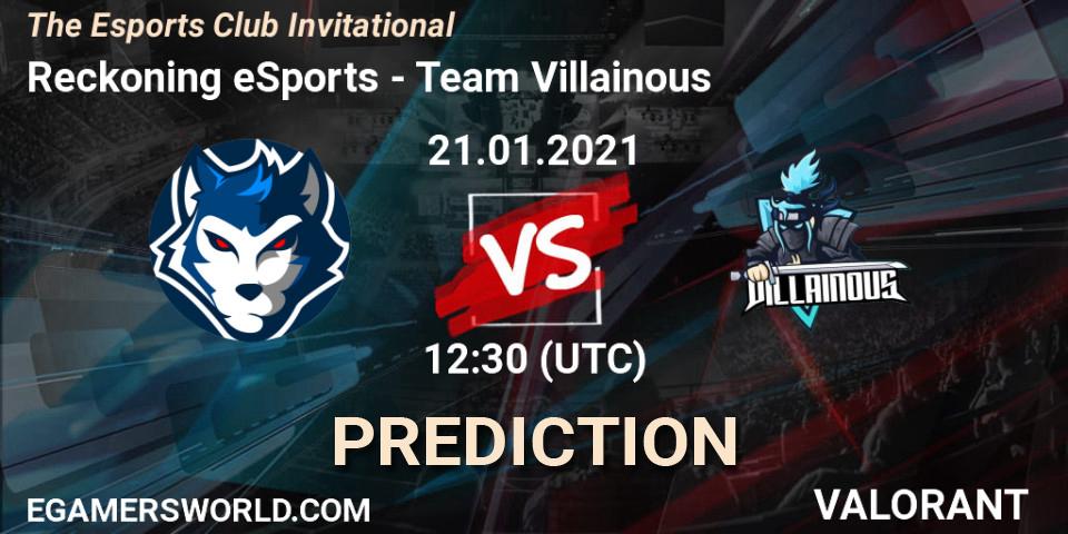 Reckoning eSports - Team Villainous: прогноз. 21.01.2021 at 12:30, VALORANT, The Esports Club Invitational