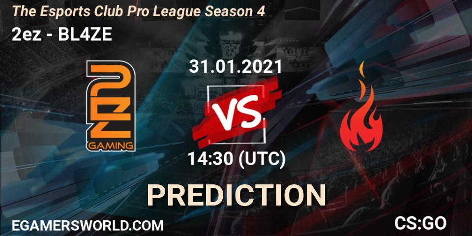 2ez - BL4ZE: прогноз. 31.01.2021 at 14:30, Counter-Strike (CS2), The Esports Club Pro League Season 4