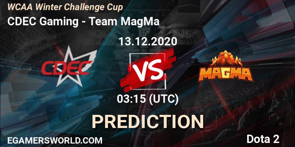 CDEC Gaming - Team MagMa: прогноз. 13.12.2020 at 03:56, Dota 2, WCAA Winter Challenge Cup