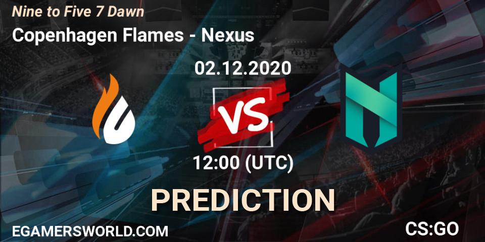 Copenhagen Flames - Nexus: прогноз. 02.12.2020 at 12:00, Counter-Strike (CS2), Nine to Five 7 Dawn