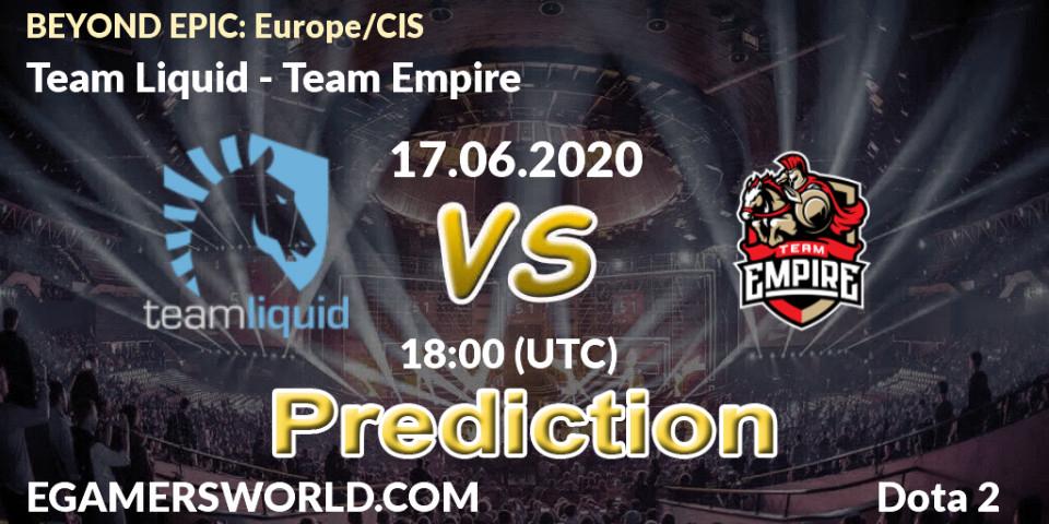 Team Liquid - Team Empire: прогноз. 17.06.2020 at 16:44, Dota 2, BEYOND EPIC: Europe/CIS