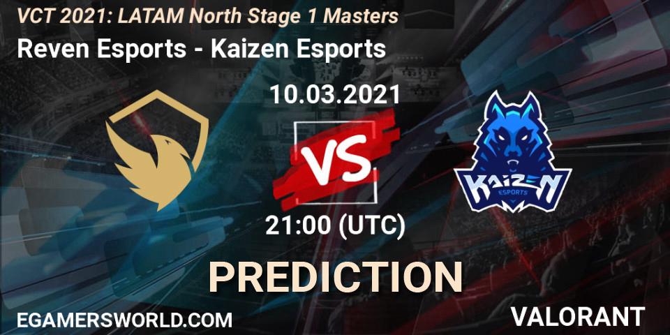 Reven Esports - Kaizen Esports: прогноз. 10.03.2021 at 21:00, VALORANT, VCT 2021: LATAM North Stage 1 Masters