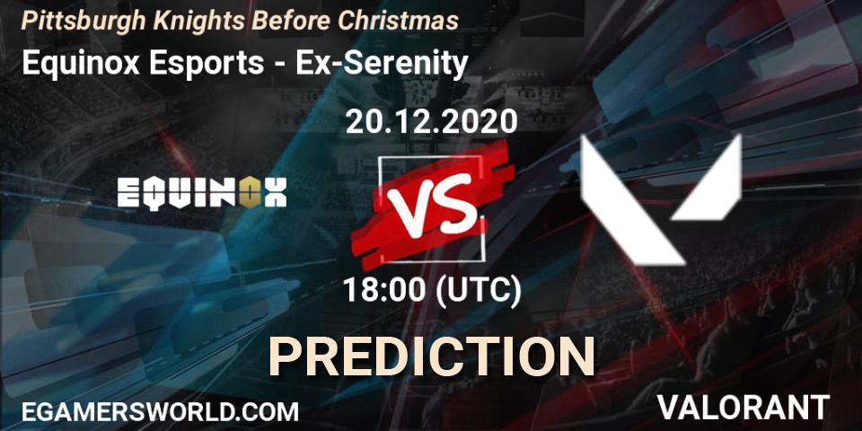 Equinox Esports - Ex-Serenity: прогноз. 20.12.2020 at 18:00, VALORANT, Pittsburgh Knights Before Christmas
