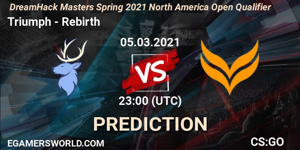 Triumph - Rebirth: прогноз. 05.03.2021 at 23:00, Counter-Strike (CS2), DreamHack Masters Spring 2021 North America Open Qualifier