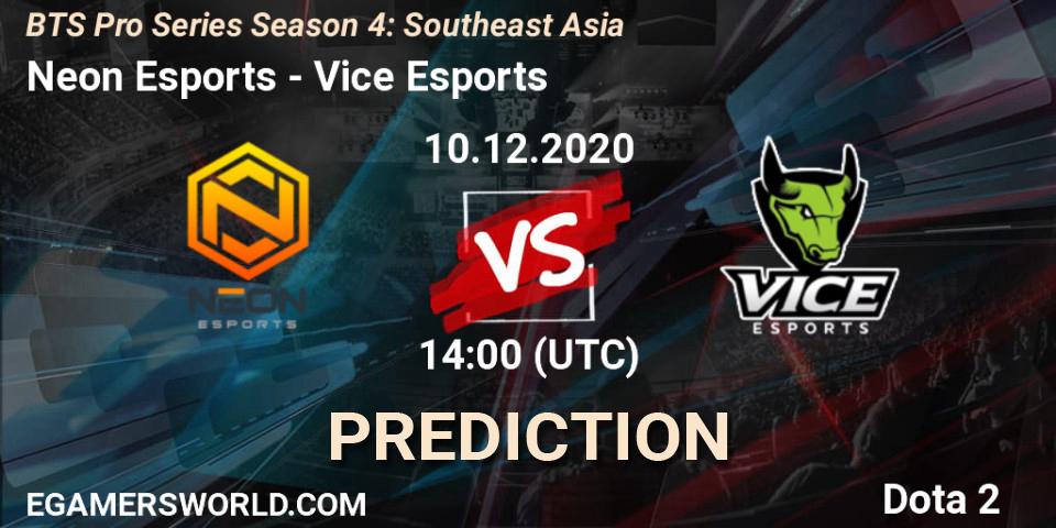 Neon Esports - Vice Esports: прогноз. 10.12.2020 at 15:28, Dota 2, BTS Pro Series Season 4: Southeast Asia