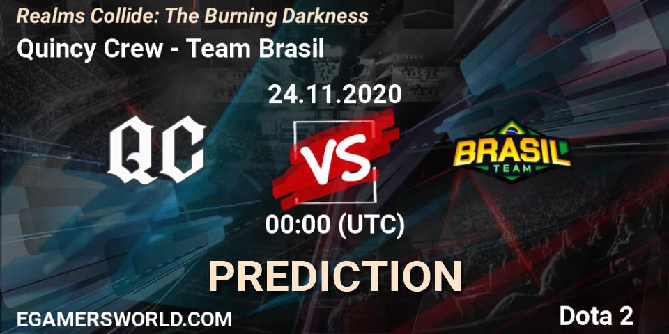 Quincy Crew - Team Brasil: прогноз. 24.11.2020 at 00:03, Dota 2, Realms Collide: The Burning Darkness