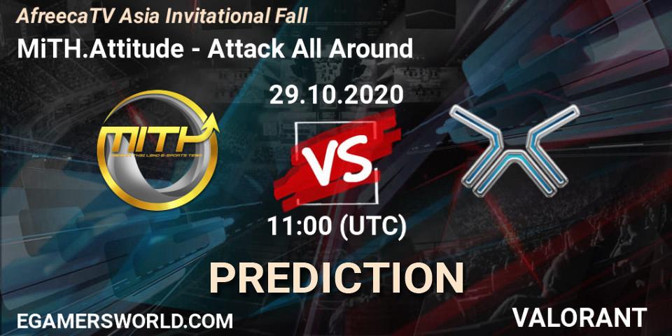MiTH.Attitude - Attack All Around: прогноз. 29.10.2020 at 11:00, VALORANT, AfreecaTV Asia Invitational Fall