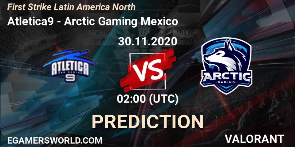 Atletica9 - Arctic Gaming Mexico: прогноз. 30.11.2020 at 02:00, VALORANT, First Strike Latin America North