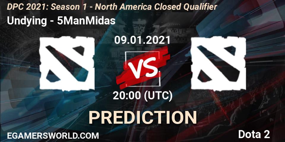 Undying - 5ManMidas: прогноз. 09.01.2021 at 20:02, Dota 2, DPC 2021: Season 1 - North America Closed Qualifier