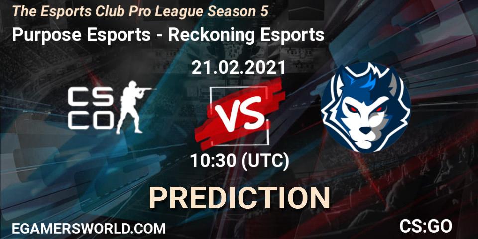 Purpose Esports - Reckoning Esports: прогноз. 21.02.2021 at 10:30, Counter-Strike (CS2), The Esports Club Pro League Season 5