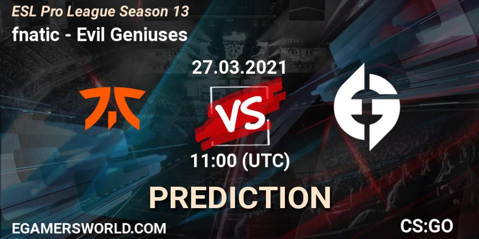 fnatic - Evil Geniuses: прогноз. 27.03.21, CS2 (CS:GO), ESL Pro League Season 13