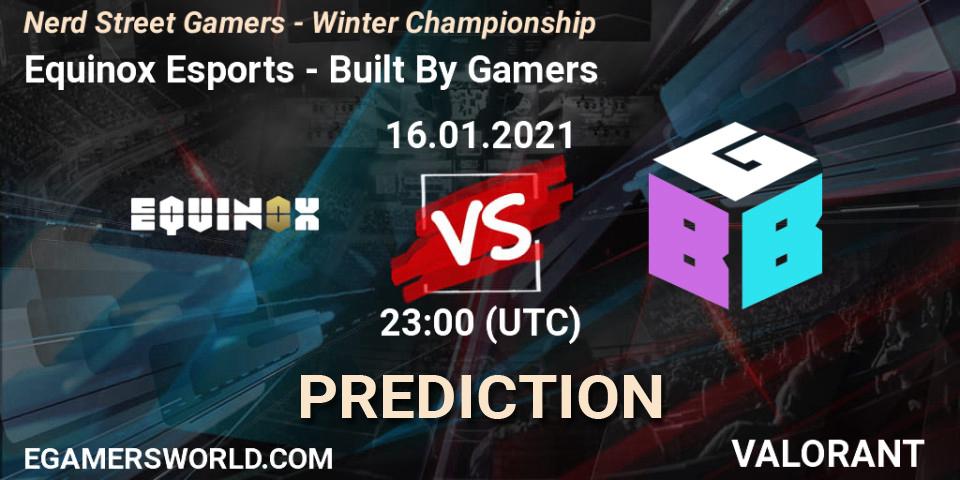 Equinox Esports - Built By Gamers: прогноз. 16.01.2021 at 22:45, VALORANT, Nerd Street Gamers - Winter Championship