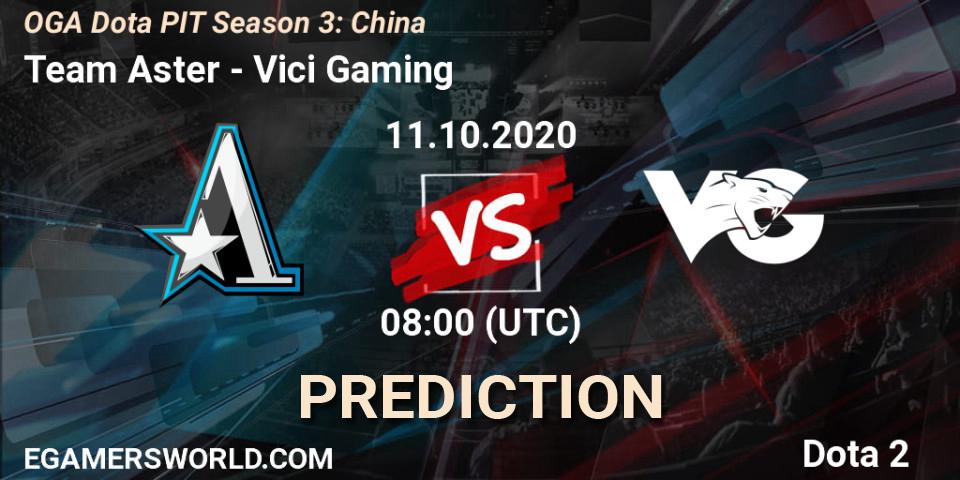 Team Aster - Vici Gaming: прогноз. 11.10.20, Dota 2, OGA Dota PIT Season 3: China