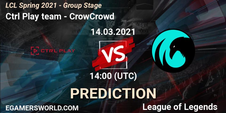 Ctrl Play team - CrowCrowd: прогноз. 14.03.2021 at 14:00, LoL, LCL Spring 2021 - Group Stage