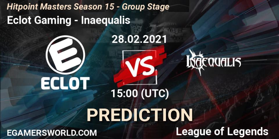 Eclot Gaming - Inaequalis: прогноз. 28.02.2021 at 15:00, LoL, Hitpoint Masters Season 15 - Group Stage