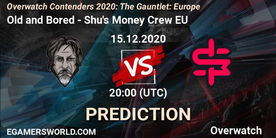 Old and Bored - Shu's Money Crew EU: прогноз. 15.12.2020 at 19:40, Overwatch, Overwatch Contenders 2020: The Gauntlet: Europe