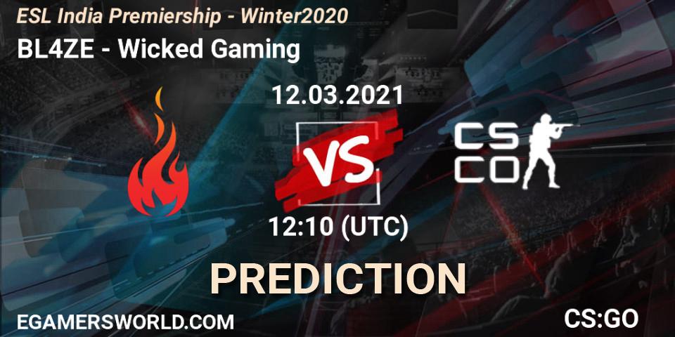 BL4ZE - Wicked Gaming: прогноз. 12.03.21, CS2 (CS:GO), ESL India Premiership - Winter 2020