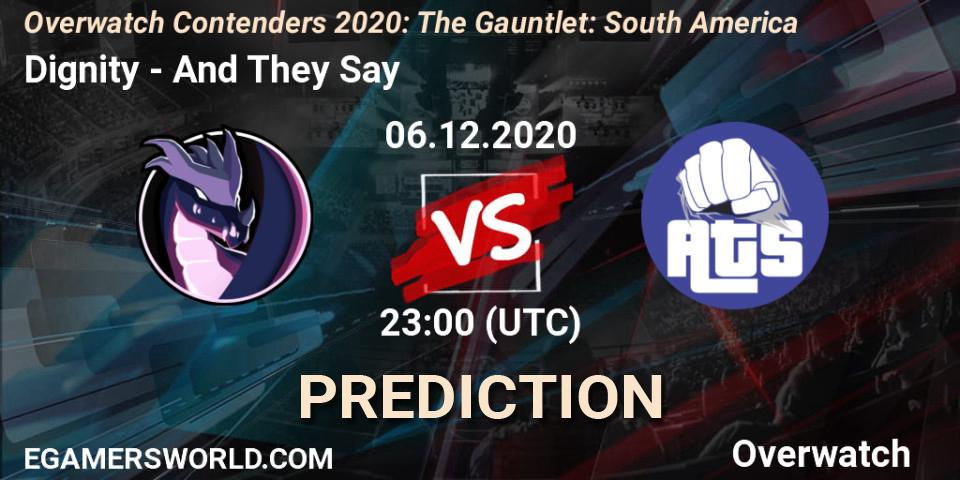 Dignity - And They Say: прогноз. 06.12.2020 at 23:00, Overwatch, Overwatch Contenders 2020: The Gauntlet: South America
