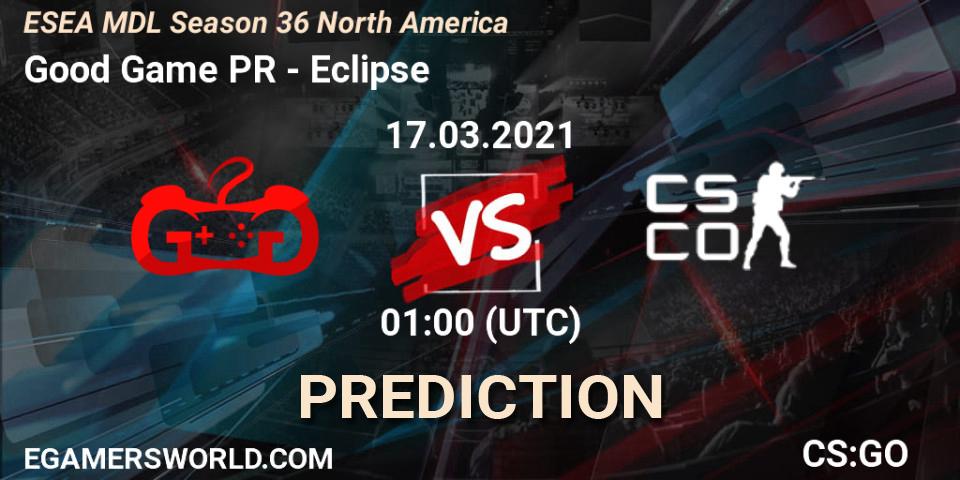 Good Game PR - Eclipse: прогноз. 17.03.2021 at 01:00, Counter-Strike (CS2), MDL ESEA Season 36: North America - Premier Division
