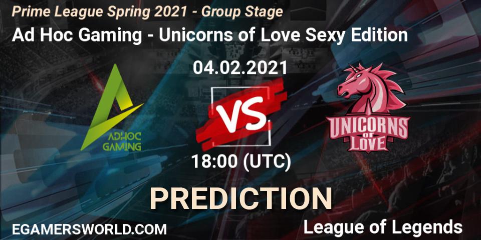 Ad Hoc Gaming - Unicorns of Love Sexy Edition: прогноз. 04.02.2021 at 18:10, LoL, Prime League Spring 2021 - Group Stage