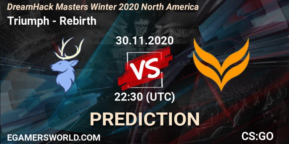 Triumph - Rebirth: прогноз. 30.11.2020 at 23:20, Counter-Strike (CS2), DreamHack Masters Winter 2020 North America