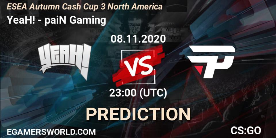 YeaH! - paiN Gaming: прогноз. 09.11.2020 at 00:00, Counter-Strike (CS2), ESEA Autumn Cash Cup 3 North America