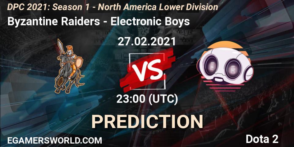 Byzantine Raiders - Electronic Boys: прогноз. 27.02.21, Dota 2, DPC 2021: Season 1 - North America Lower Division
