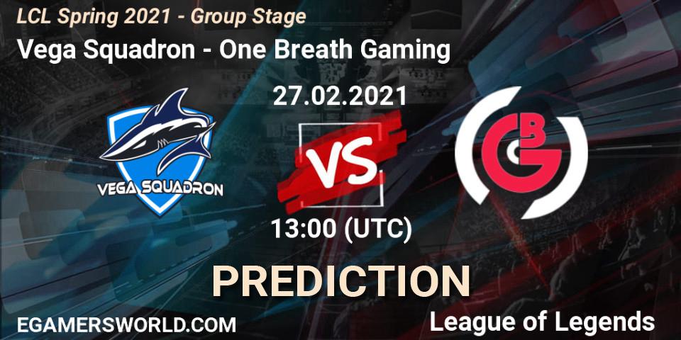 Vega Squadron - One Breath Gaming: прогноз. 27.02.2021 at 13:00, LoL, LCL Spring 2021 - Group Stage