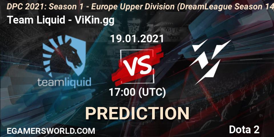 Team Liquid - ViKin.gg: прогноз. 19.01.2021 at 18:07, Dota 2, DPC 2021: Season 1 - Europe Upper Division (DreamLeague Season 14)