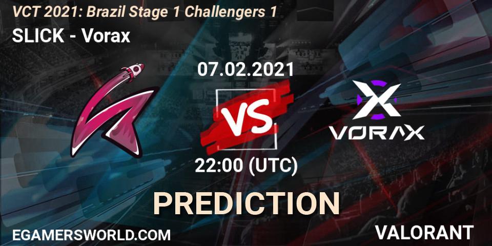 SLICK - Vorax: прогноз. 07.02.2021 at 22:00, VALORANT, VCT 2021: Brazil Stage 1 Challengers 1