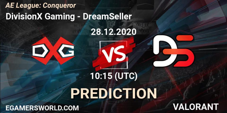 DivisionX Gaming - DreamSeller: прогноз. 28.12.2020 at 10:15, VALORANT, AE League: Conqueror