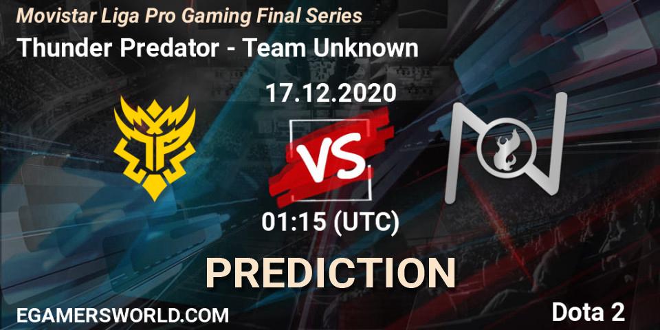Thunder Predator - Team Unknown: прогноз. 17.12.20, Dota 2, Movistar Liga Pro Gaming Final Series