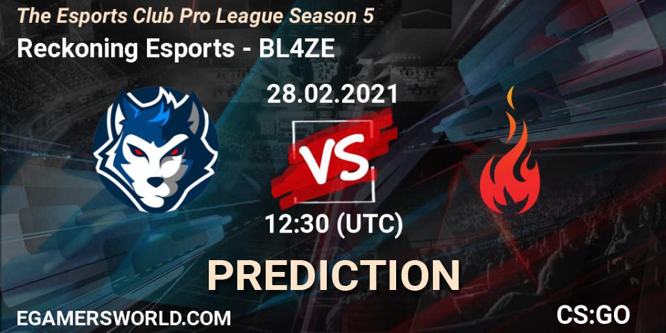 Reckoning Esports - BL4ZE: прогноз. 28.02.2021 at 13:30, Counter-Strike (CS2), The Esports Club Pro League Season 5