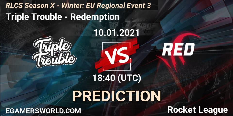 Triple Trouble - Redemption: прогноз. 10.01.21, Rocket League, RLCS Season X - Winter: EU Regional Event 3