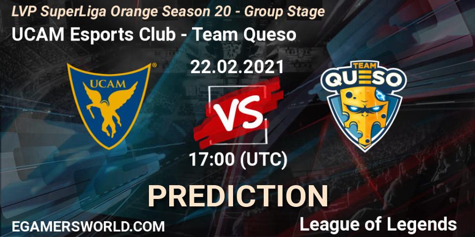 UCAM Esports Club - Team Queso: прогноз. 22.02.2021 at 17:00, LoL, LVP SuperLiga Orange Season 20 - Group Stage