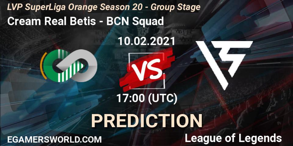 Cream Real Betis - BCN Squad: прогноз. 10.02.2021 at 17:00, LoL, LVP SuperLiga Orange Season 20 - Group Stage