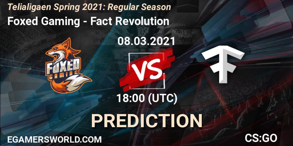 Foxed Gaming - Fact Revolution: прогноз. 08.03.2021 at 18:00, Counter-Strike (CS2), Telialigaen Spring 2021: Regular Season