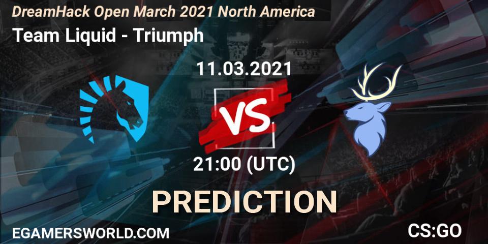 Team Liquid - Triumph: прогноз. 11.03.2021 at 21:00, Counter-Strike (CS2), DreamHack Open March 2021 North America
