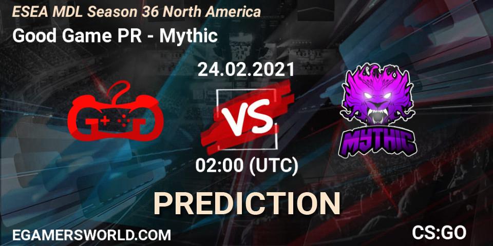 Good Game PR - Mythic: прогноз. 24.02.2021 at 02:00, Counter-Strike (CS2), MDL ESEA Season 36: North America - Premier Division