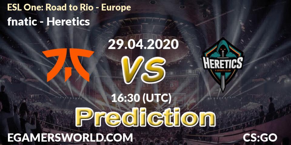 fnatic - Heretics: прогноз. 29.04.2020 at 16:45, Counter-Strike (CS2), ESL One: Road to Rio - Europe