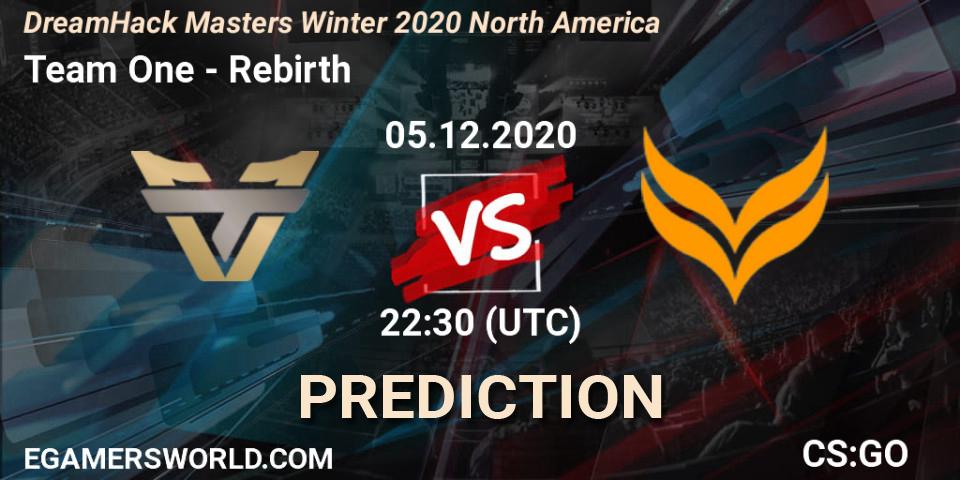 Team One - Rebirth: прогноз. 05.12.2020 at 22:35, Counter-Strike (CS2), DreamHack Masters Winter 2020 North America