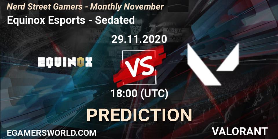 Equinox Esports - Sedated: прогноз. 29.11.2020 at 18:00, VALORANT, Nerd Street Gamers - Monthly November
