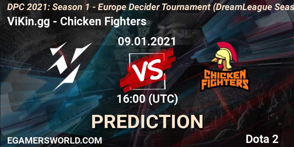 ViKin.gg - Chicken Fighters: прогноз. 09.01.2021 at 16:00, Dota 2, DPC 2021: Season 1 - Europe Decider Tournament (DreamLeague Season 14)