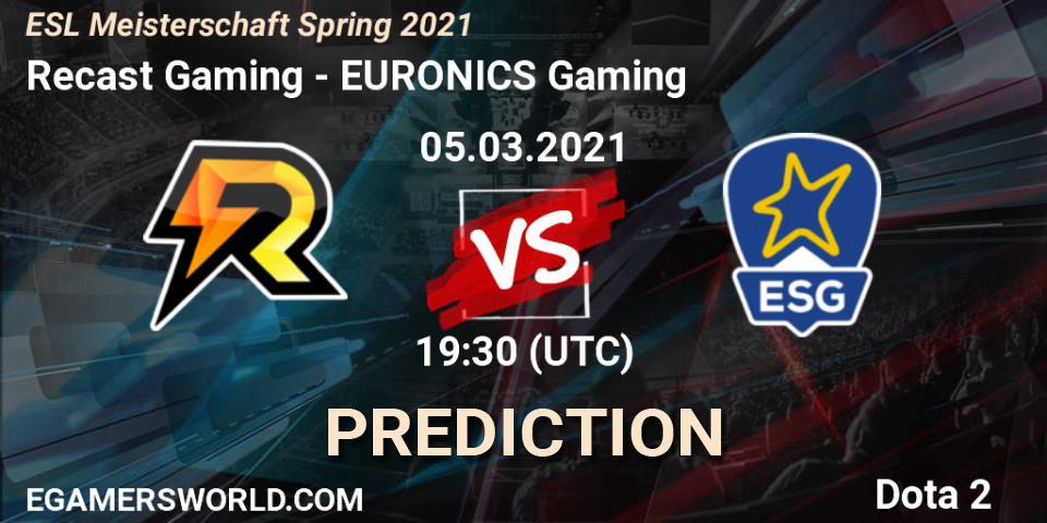 Recast Gaming - EURONICS Gaming: прогноз. 05.03.2021 at 20:30, Dota 2, ESL Meisterschaft Spring 2021