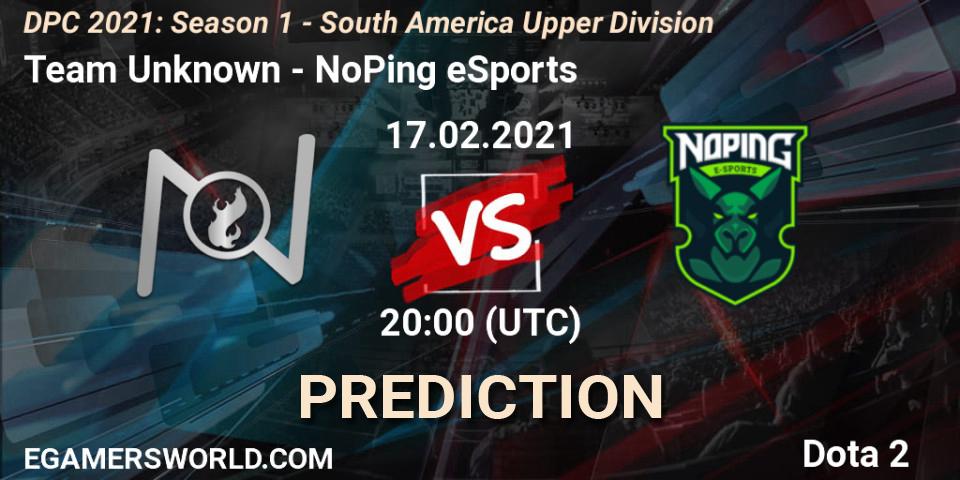 Team Unknown - NoPing eSports: прогноз. 17.02.2021 at 20:01, Dota 2, DPC 2021: Season 1 - South America Upper Division