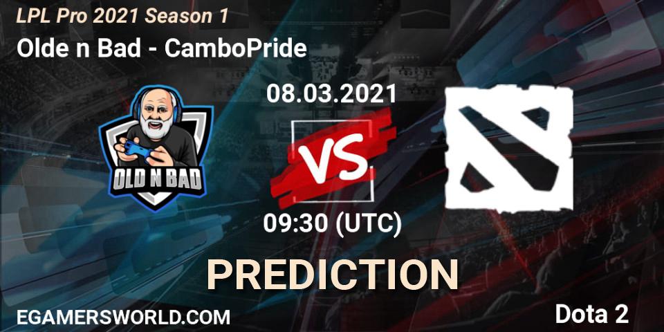 Olde n Bad - CamboPride: прогноз. 08.03.2021 at 09:28, Dota 2, LPL Pro 2021 Season 1