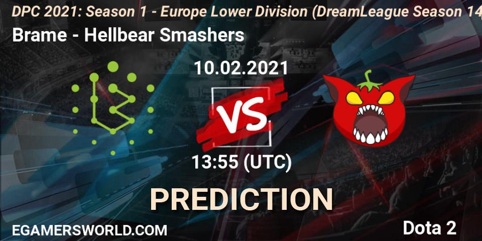Brame - Hellbear Smashers: прогноз. 10.02.2021 at 13:56, Dota 2, DPC 2021: Season 1 - Europe Lower Division (DreamLeague Season 14)