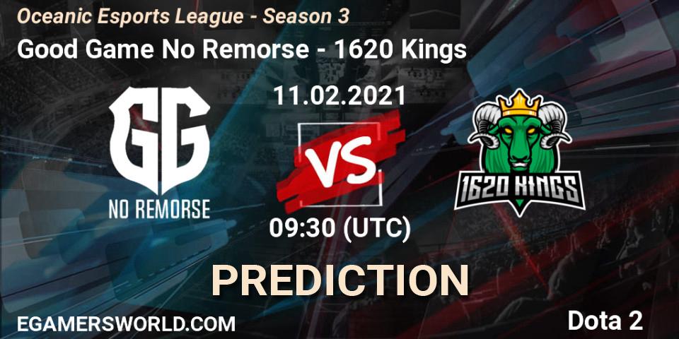 Good Game No Remorse - 1620 Kings: прогноз. 12.02.2021 at 07:31, Dota 2, Oceanic Esports League - Season 3