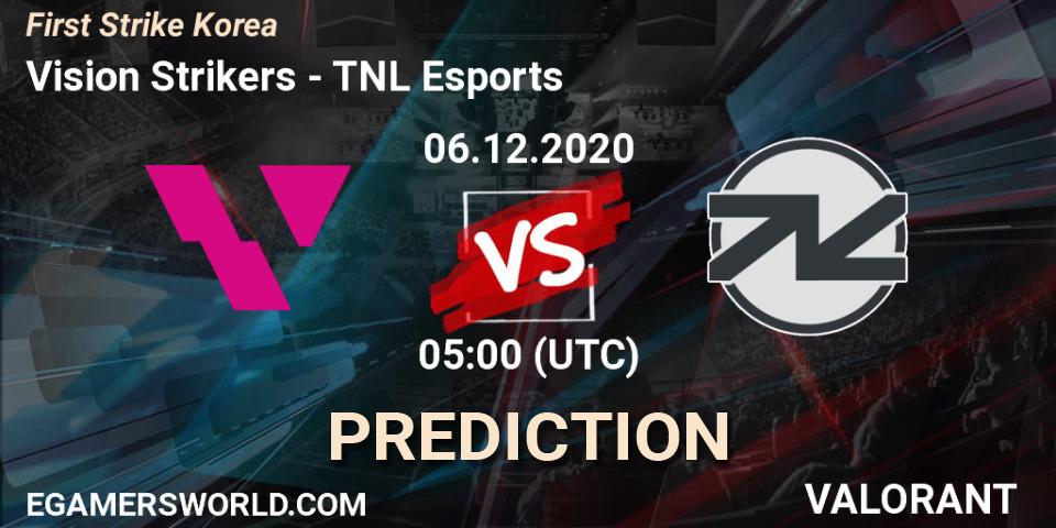 Vision Strikers - TNL Esports: прогноз. 06.12.2020 at 05:00, VALORANT, First Strike Korea